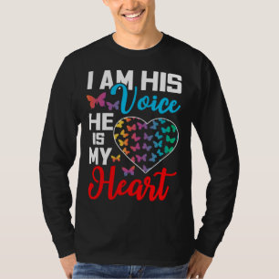 I Am His Voice He Is My Heart Autism Awareness T-Shirt
