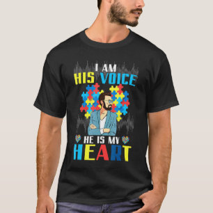I Am His Voice He Is My Heart Autism Dad T-Shirt