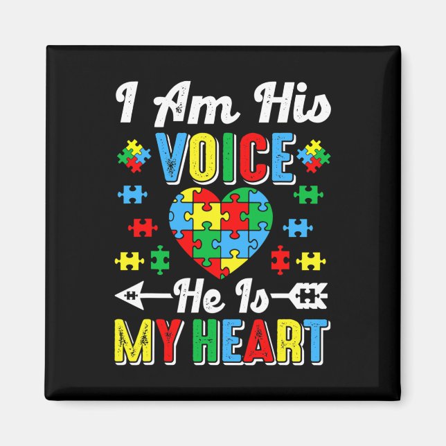 I Am His Voice He Is My Heart Autism Mum Autism Aw Magnet (Front)