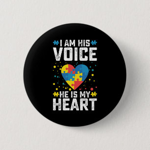 I Am His Voice He Is My Heart Autism Mum Dad 6 Cm Round Badge