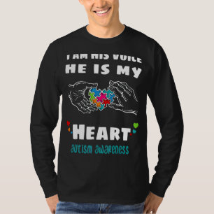 I Am His Voice He Is My Heart Autism Parents Mum D T-Shirt