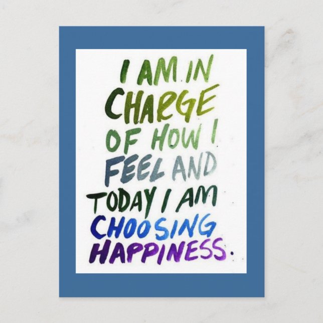 I am In Charge Of How I Feel Happiness Postcard (Front)