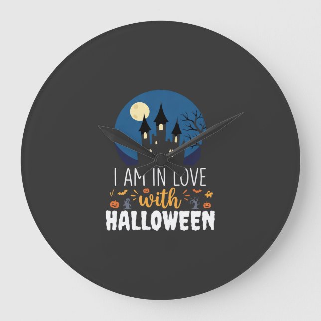 I Am In Love With Halloween Haunted Castle_1 Large Clock (Front)
