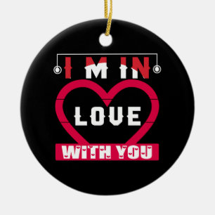 I Am In Love With You Valentine Ceramic Tree Decoration