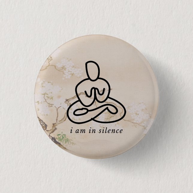 I AM In Silence Button For Meditation or Retreat (Front)