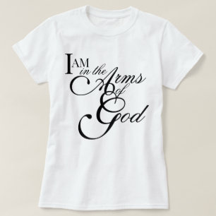 "I Am in the Arms of God" chic spiritual aesthetic T-Shirt