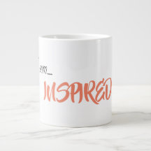 "I am... INSPIRED" Phrase coffee mug