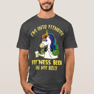 I Am Into Fitness Fitness Beer In My Belly Unicorn T-Shirt
