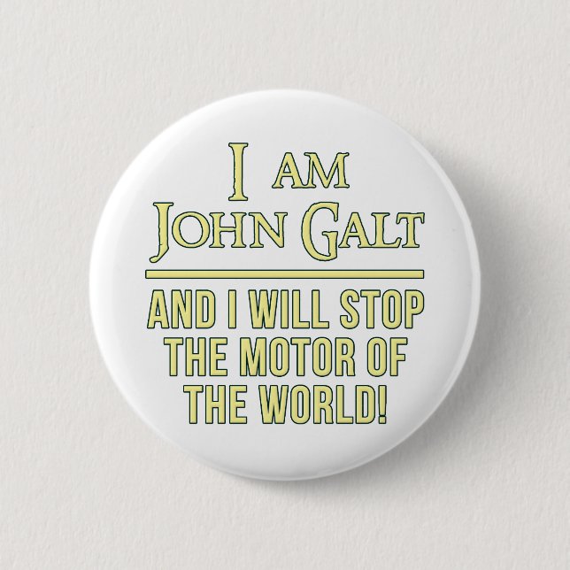 I Am John Galt 6 Cm Round Badge (Front)