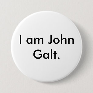 I am John Galt. 7.5 Cm Round Badge