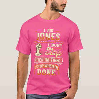 I am Jones Shirt Personalised Jones Last Name
