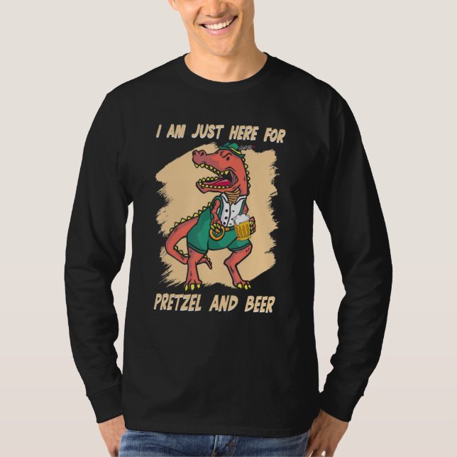 I Am Just Here For Beer Dinosaurs Bavarian German  T-Shirt (Front)