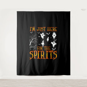 I AM JUST HERE FOR THE SPIRITS Halloween 2021SHIRT Tapestry