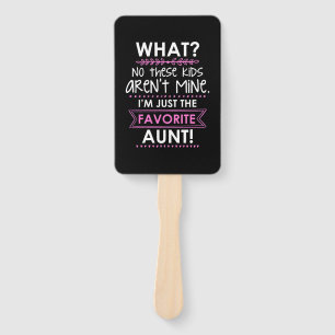 I Am Just The Favourite Aunt Hand Fan