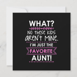 I Am Just The Favourite Aunt Invitation