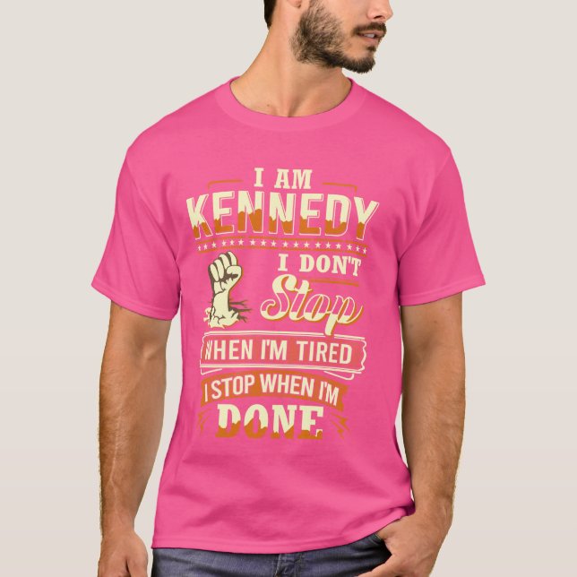 I am Kennedy Shirt Personalised Kennedy Last Name (Front)