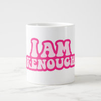 I am kenough Mug