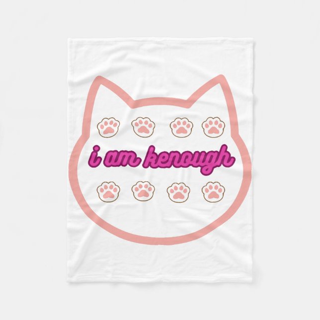 I am kenough t-shert cat  fleece blanket (Front)