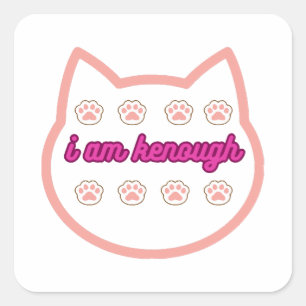 I am kenough t-shert cat  square sticker