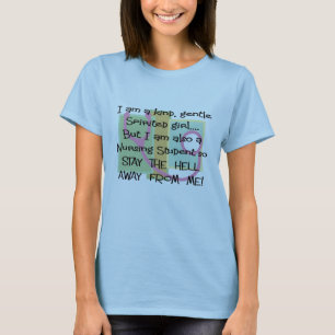 I am kind gentle spirited girl NURSING STUDENT T-Shirt