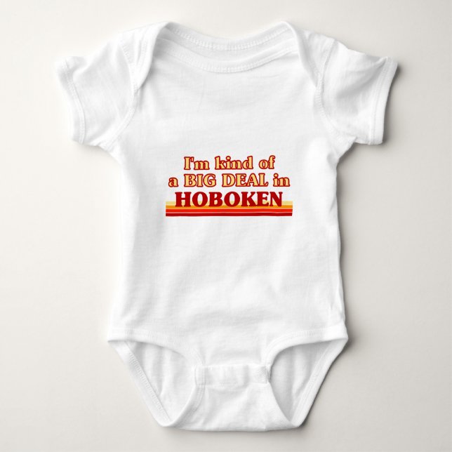 I am kind of a BIG DEAL in Hoboken Baby Bodysuit (Front)