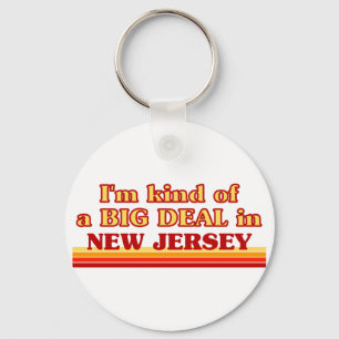 I am kind of a BIG DEAL on New Jersey Key Ring