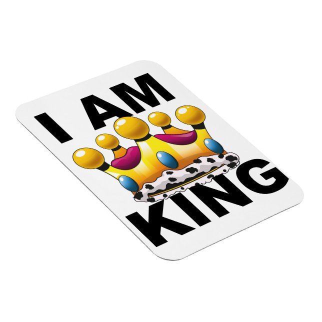 I am King Magnet (Right Side)