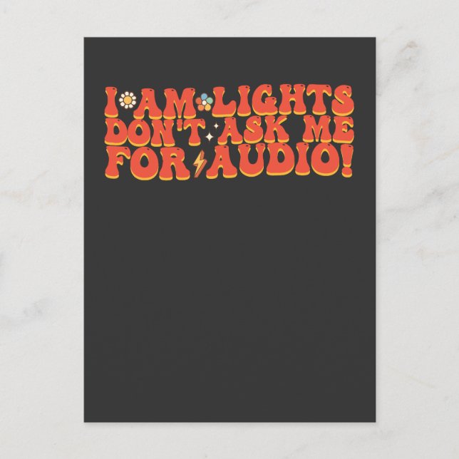I Am Lights Don't Ask Me For Audio Invitation Postcard (Front)