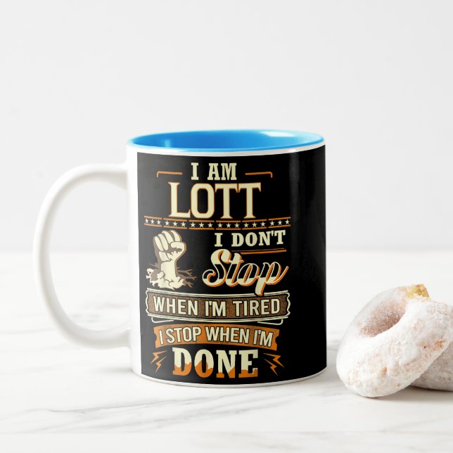 I Am Lott. I Don't Stop When I'm Tired Two-Tone Coffee Mug (With Donut)
