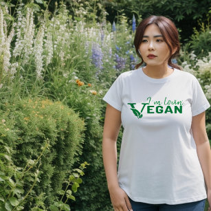 I am Lovin Vegan  T-Shirt