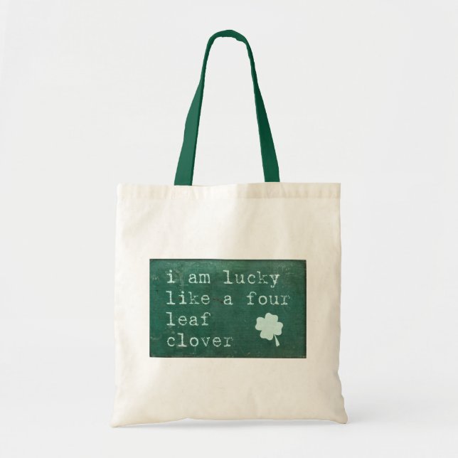 I Am Lucky Like A Four Leaf Clover Tote Bag (Front)