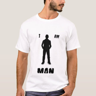 I AM MAN T-Shirt