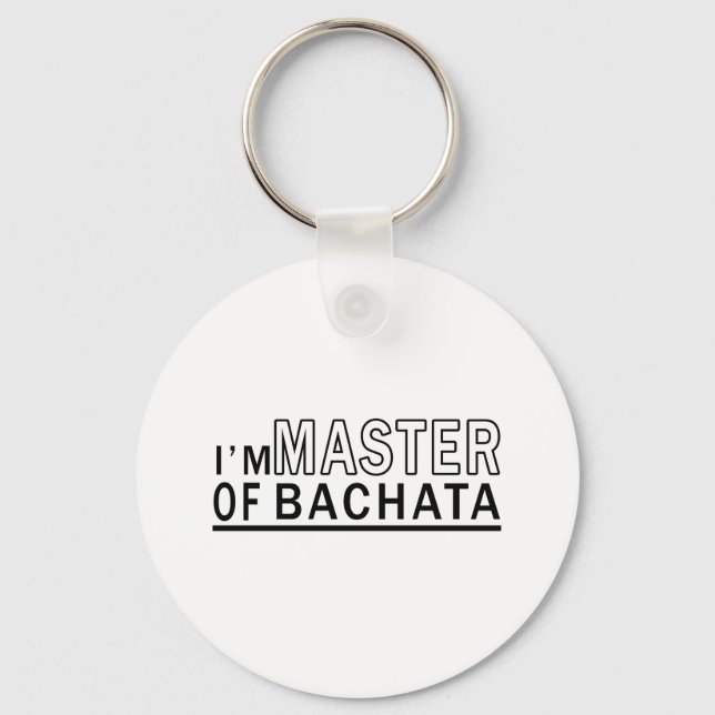 I Am Master Of Bachata Dance Key Ring (Front)