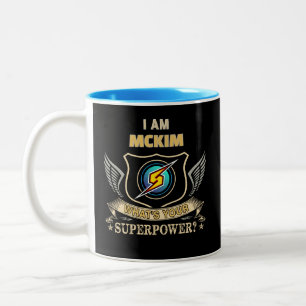 I Am MCKIM What's Your Superpower Two-Tone Coffee Mug