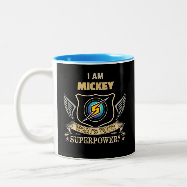 I Am MICKEY What's Your Superpower Two-Tone Coffee Mug (Left)