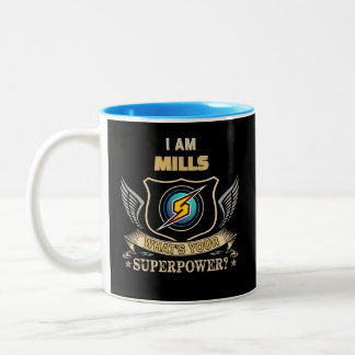 I Am MILLS What's Your Superpower Two-Tone Coffee Mug