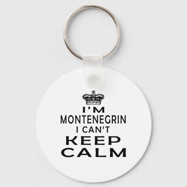 I am Montenegrin I can't keep calm Key Ring (Front)