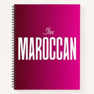 "I Am Moroccan" Notebook – Proud Moroccan Student 