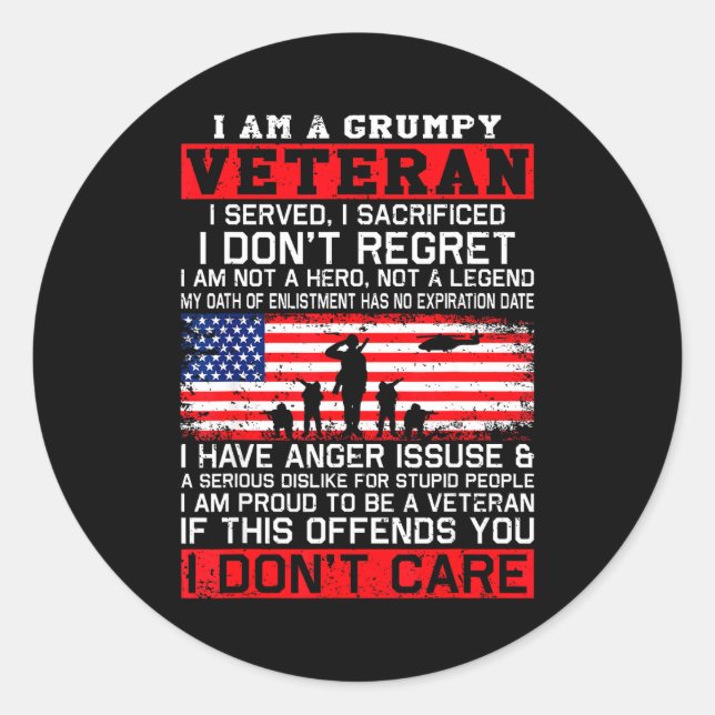 I Am Mpy Veteran I Served I Sacrificed I Don't Reg Classic Round Sticker (Front)