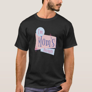 I am mum's favourite   for men women children T-Shirt