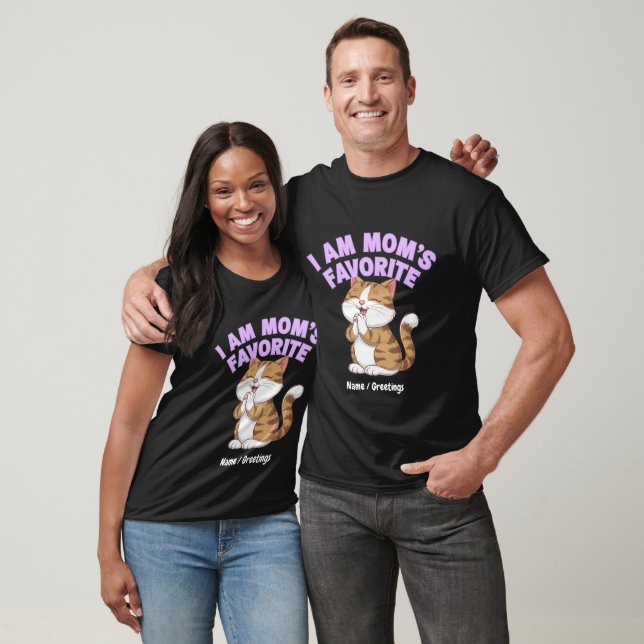 I Am Mum's Favourite: Funny Gift Idea  T-Shirt (Unisex)