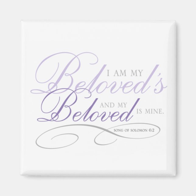 I Am My Beloved's Magnet (Front)