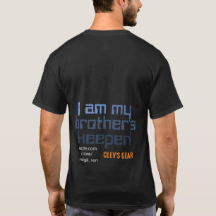 I am my brother's keeper T-Shirt