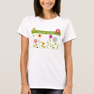 I Am My Garden T-Shirt