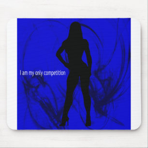 I am my only competition - Fitness / Bodybuilder Mouse Pad