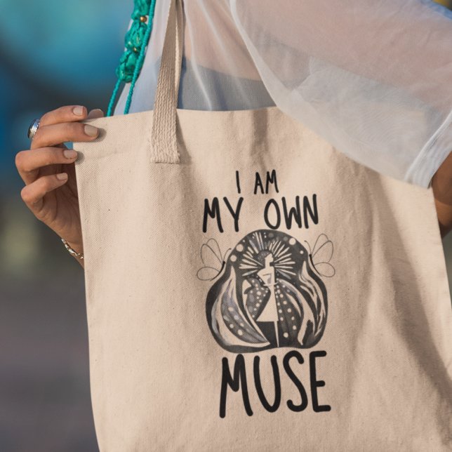 I am my own Muse Quirky Inspirational Gift Tote Bag (Grab yours now and carry your muse with pride wherever you go!)