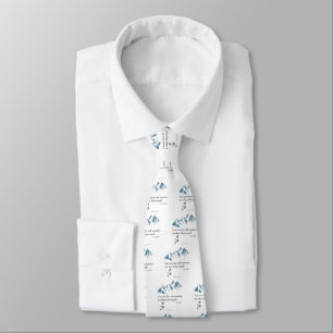 I am never lost in the mountains, it is where... tie