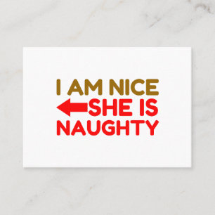 I Am Nice She Is Naughty Business Card