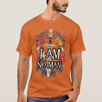 I am no man Sword and Flowers White Fantasy family T-Shirt