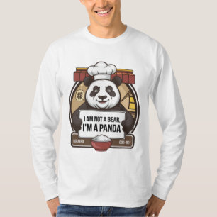 I am Not A Bear, I am A Panda T-Shirt